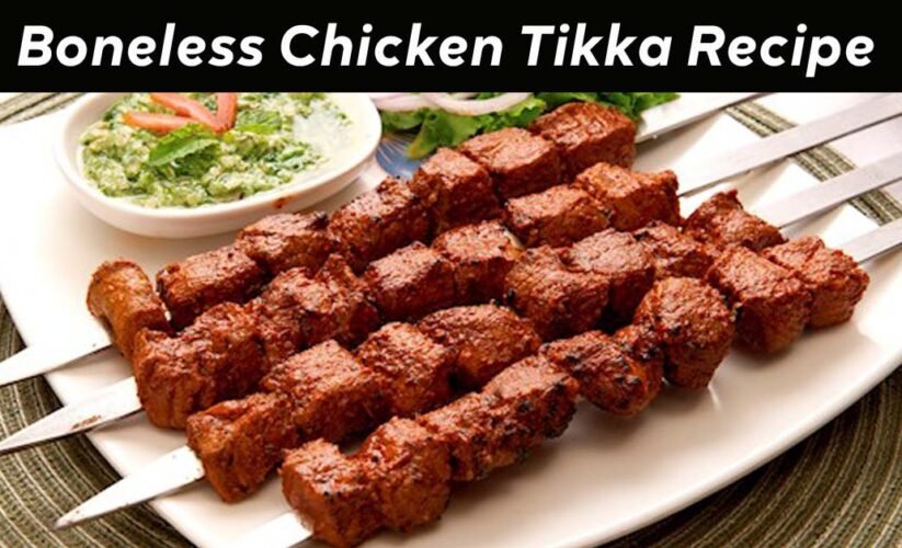 Chicken Tikka Recipe in Hindi- घर पर बनाएं बोनलेस क्रिस्पी चिकन टिक्का